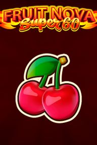 Fruit Super Nova 60