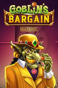 Goblin's Bargain MultiMax