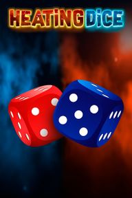 Heating Dice