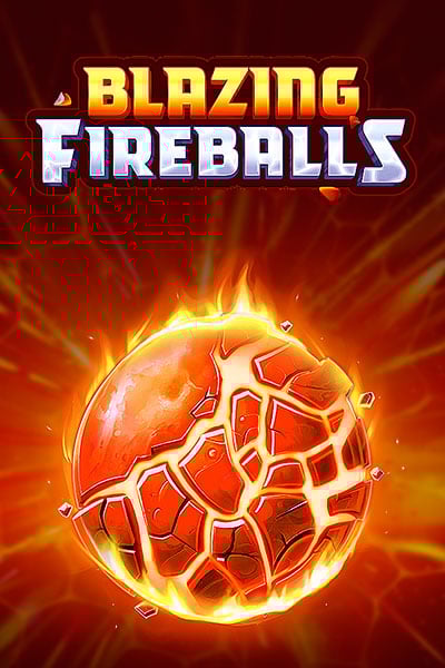 Blazing Fireballs