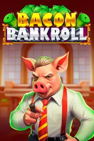 Bacon Bankroll