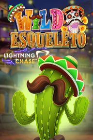 Wild Esqueleto Lightning Chase