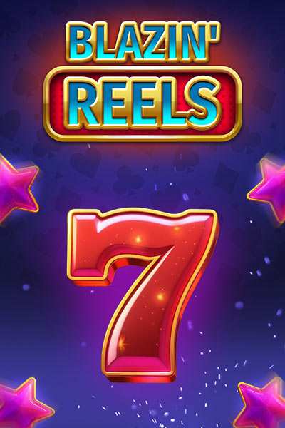 Blazin' Reels