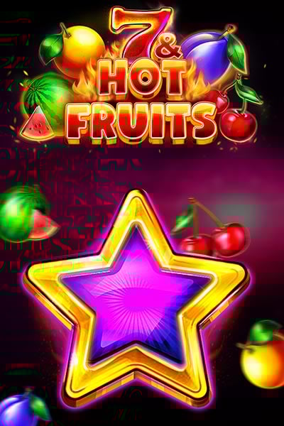 7 & Hot Fruits