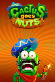 Cactus Goes Nuts
