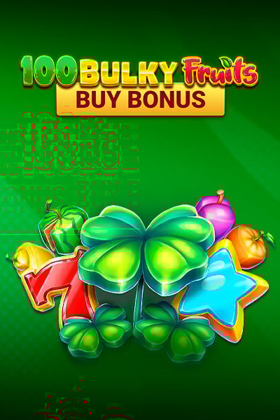 100 Bulky Fruits Buy Bonus