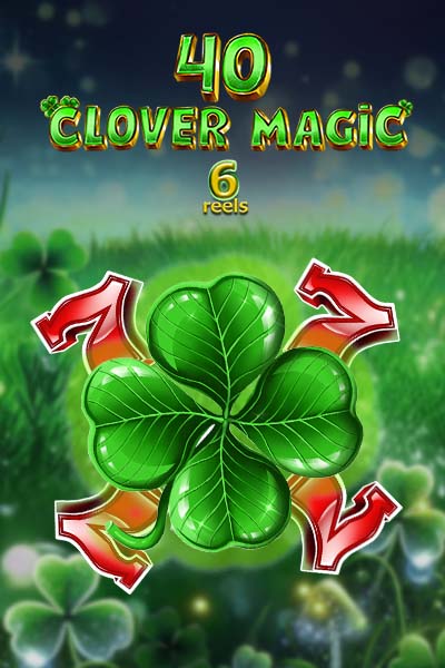 40 Clover Magic 6 reels